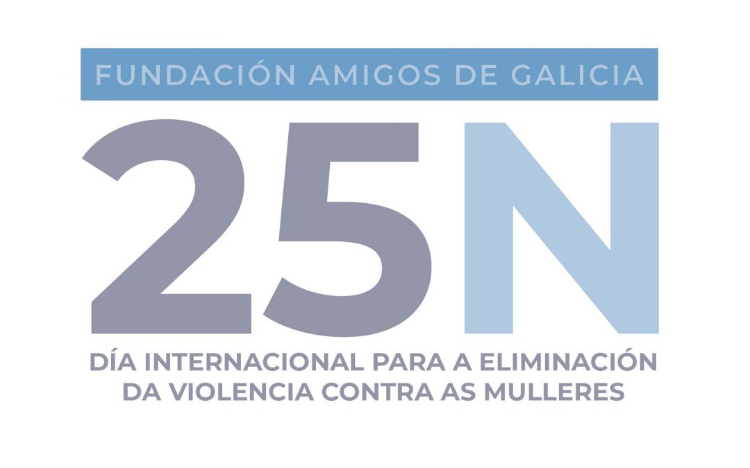 Fundación Amigos de Galicia trabaja por la eliminación de la violencia contra las mujeres