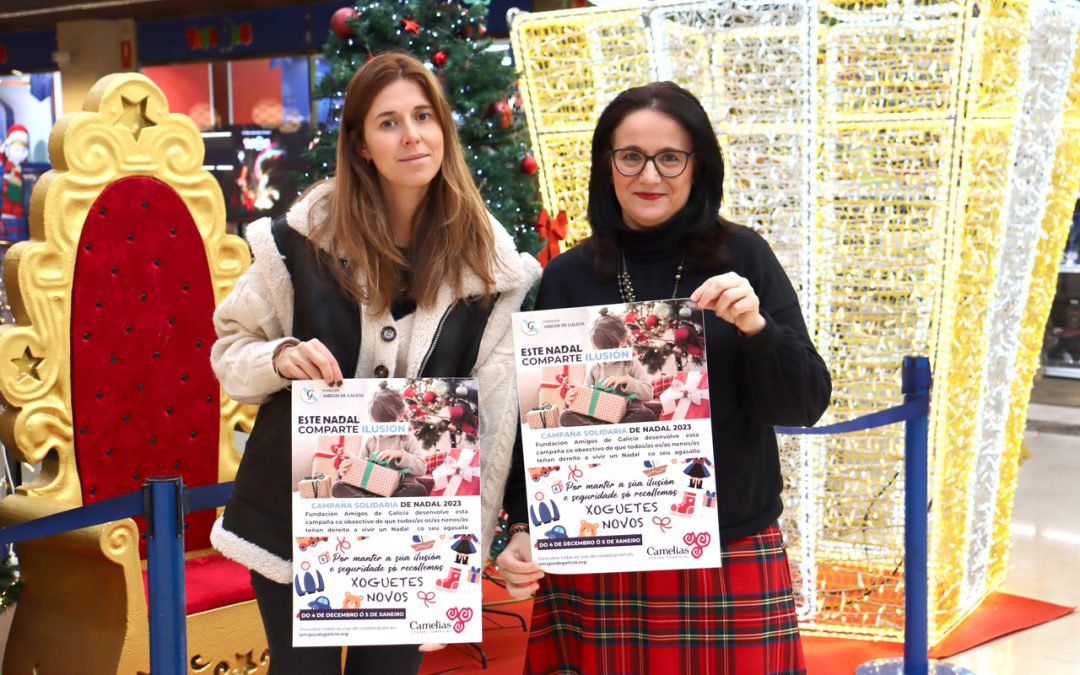 Fundación Amigos de Galicia continúa coa campaña “Comparte Ilusión”, en colaboración co Centro Comercial Camelias